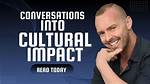 Intimate Conversations, Social Impact, and Cultural Exchange