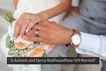 Is Autumn and Sonny Mukhopadhyay Still Married? a Deep Dive into Their Relationship