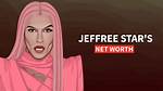 Jefrree Star Net Worth – How Much Is Star Worth?