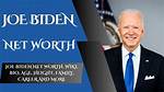 Joe Biden Net Worth – How Much Is Biden Worth?