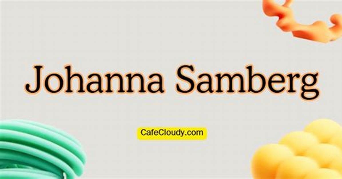 Johanna Samberg Net Worth – How Much Is Samberg Worth?