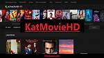 Katmovie Hd: the Ultimate Guide to Streaming Movies Online