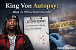 King Von Autopsy Report: Graphic Photos and Details