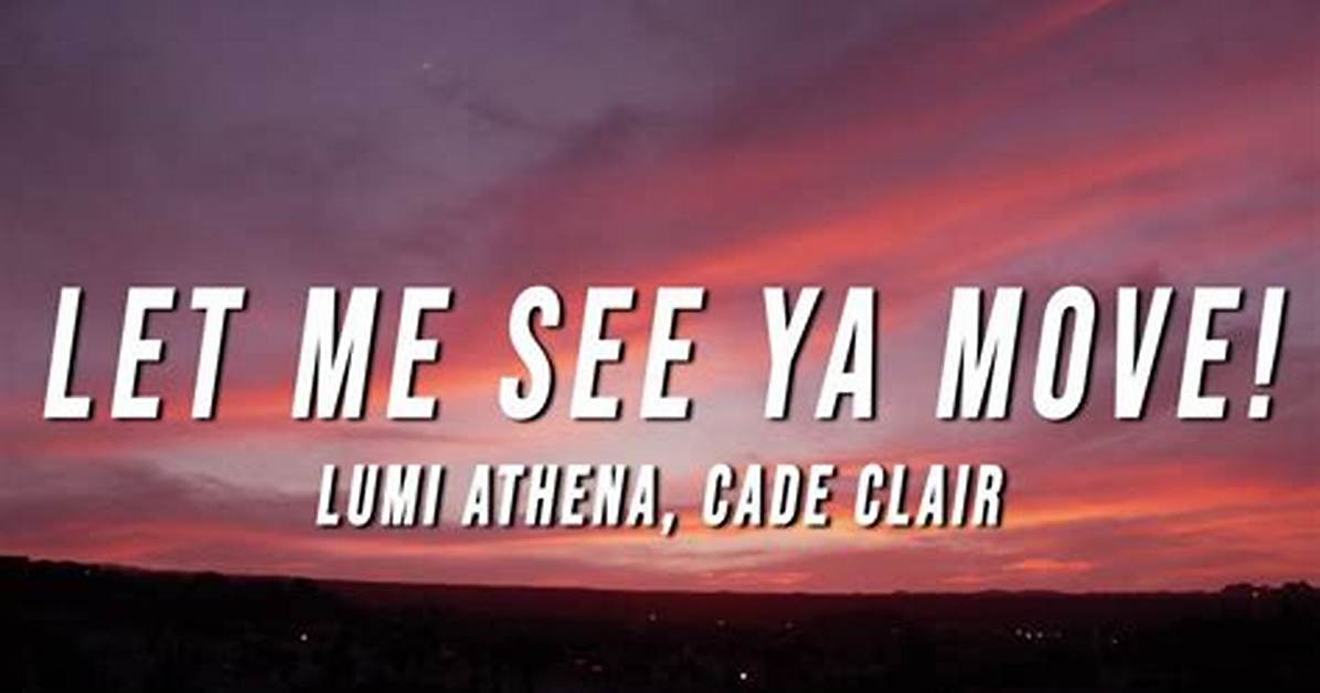Let Me See Ya Move! by Lumi Athena from Usa |