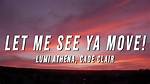 Let Me See Ya Move! by Lumi Athena from Usa |