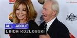 Linda Kozlowski: a Journey Through Her Career and Life