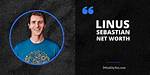 Linus Sebastian Net Worth – How Much Is Sebastian Worth?