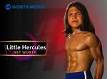 Little Hercules Net Worth – How Much Is Hercules Worth?