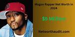 Magoo Rapper Net Worth – How Much Is Magoo Rapper Worth?