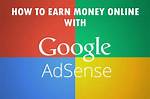 Make Money with Google Adsense Guide