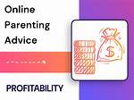 Make Money with Online Parenting Advice Tips