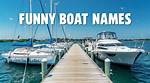 Make Waves with Hilarious Boat Names: a Splash of Laughter on the Water