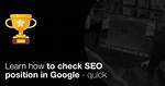 Mastering the Art of Finding Google Position for Keywords