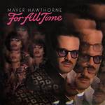 Mayer Hawthorne Biography, Age, Albums, Songs, Man About Town, Tour and the Walk