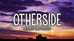 Meaning of Otherside by Red Hot Chili Peppers ·