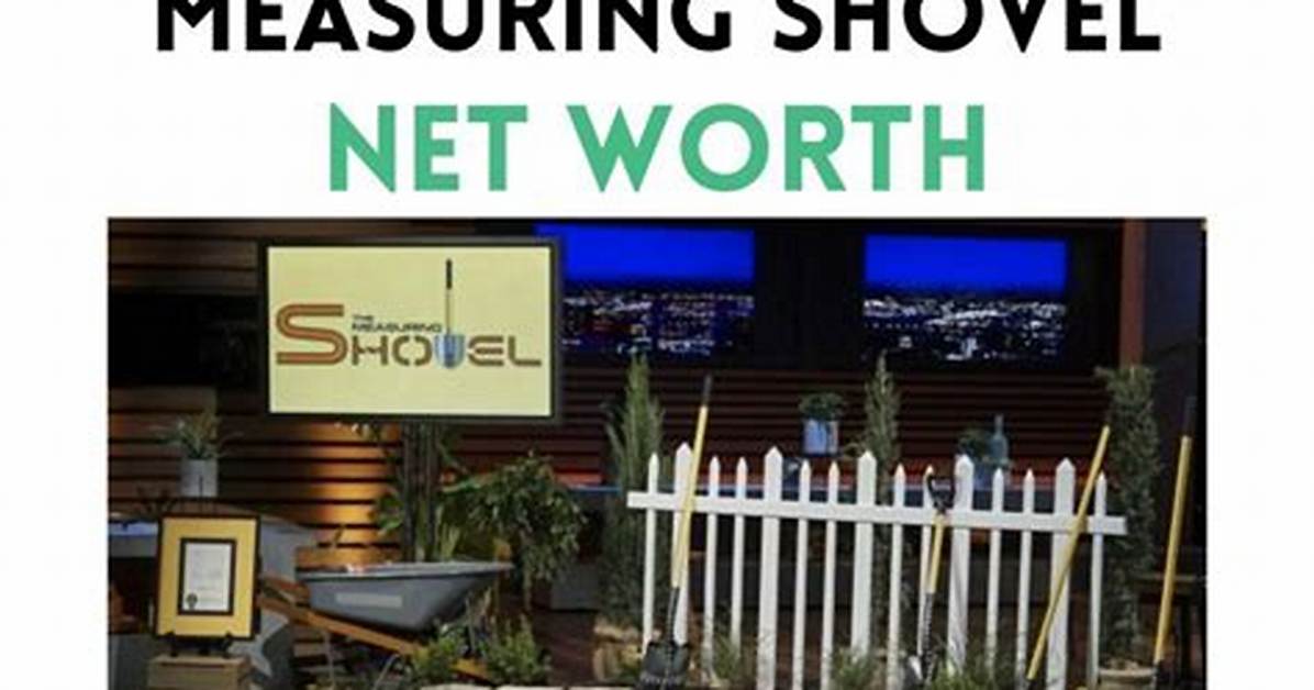 Measuring Shovel Shark Tank – Founder, Net Worth, and Investment
