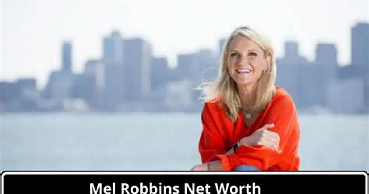 Mel Robbins Net Worth – How Much Is Mel Robbins Worth?