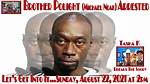 Michael Noak Aka Brother Polight Was Arrested