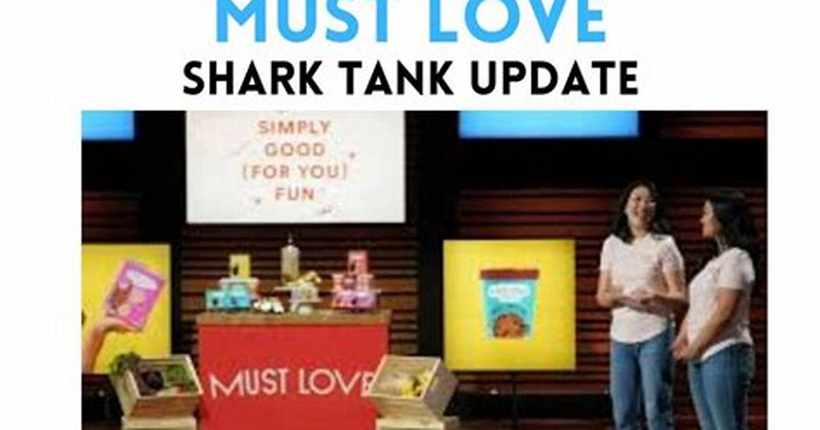 Must Love Shark Tank – Founder, Net Worth and Investments
