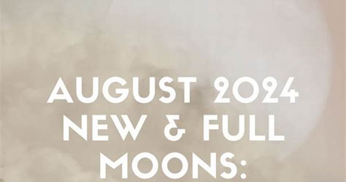 New Moon August 2024 Horoscope: Embrace New Beginnings