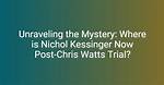Nichol Kessinger: Unraveling the Mystery Behind Her Date of Birth