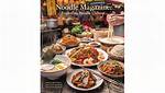 Noodle Magazine: a Comprehensive Guide to the World of Noodles