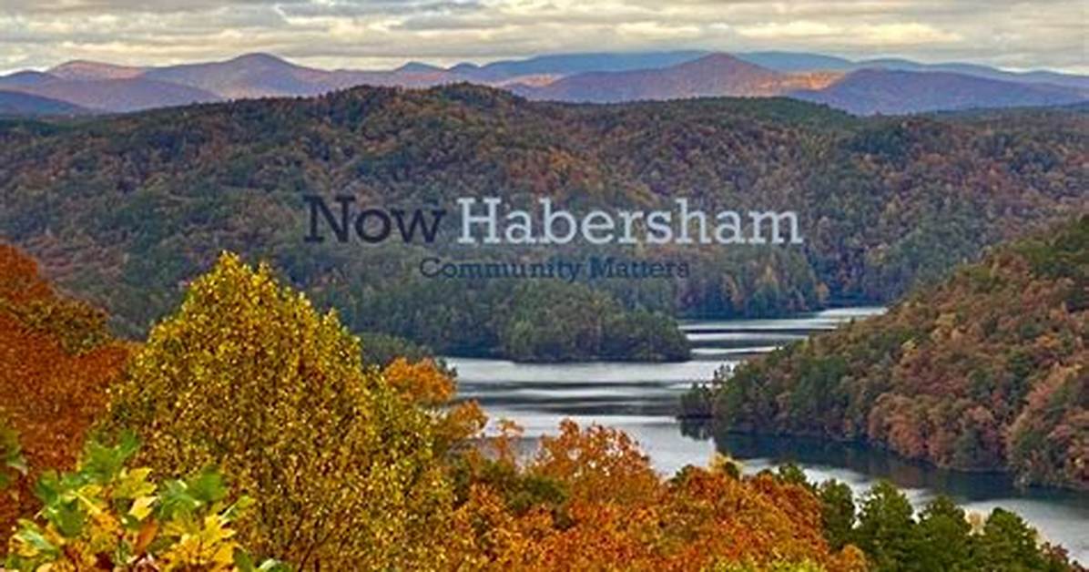 Now Habersham: an in-Depth Look at the Heart of Habersham County