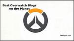 Overwatch Blogs – Top Overwatch Blogs and Websites
