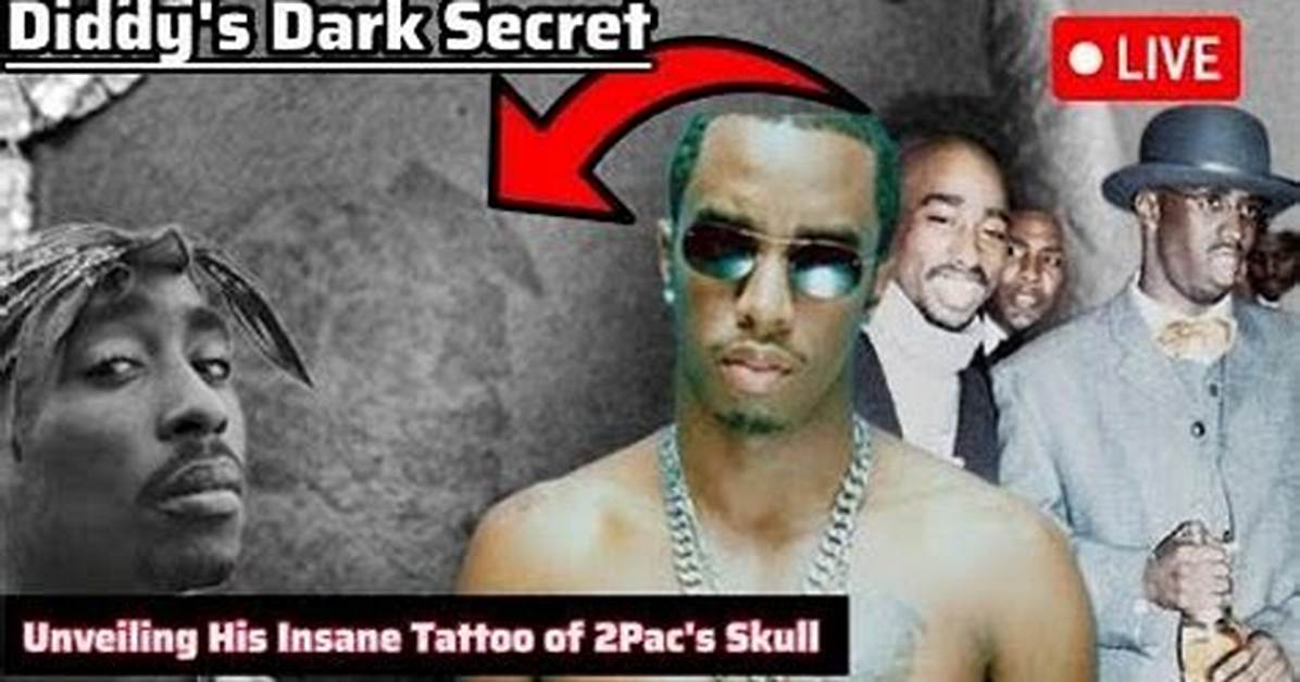 P Diddy and 2Pac Tattoo: a Deep Dive into Their Iconic Ink