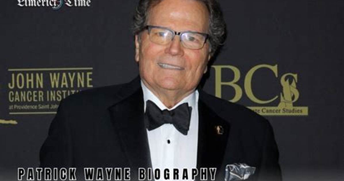 Patrick Wayne: a Journey Through the Life of a Hollywood Legend