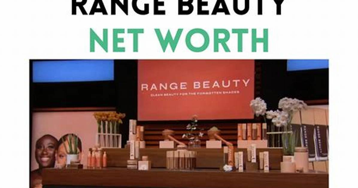 Range Beauty Shark Tank – Founder, Net Worth and Investment
