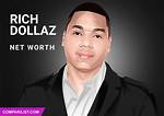 Rich Dollaz Net Worth – How Much Is Dollaz Worth?