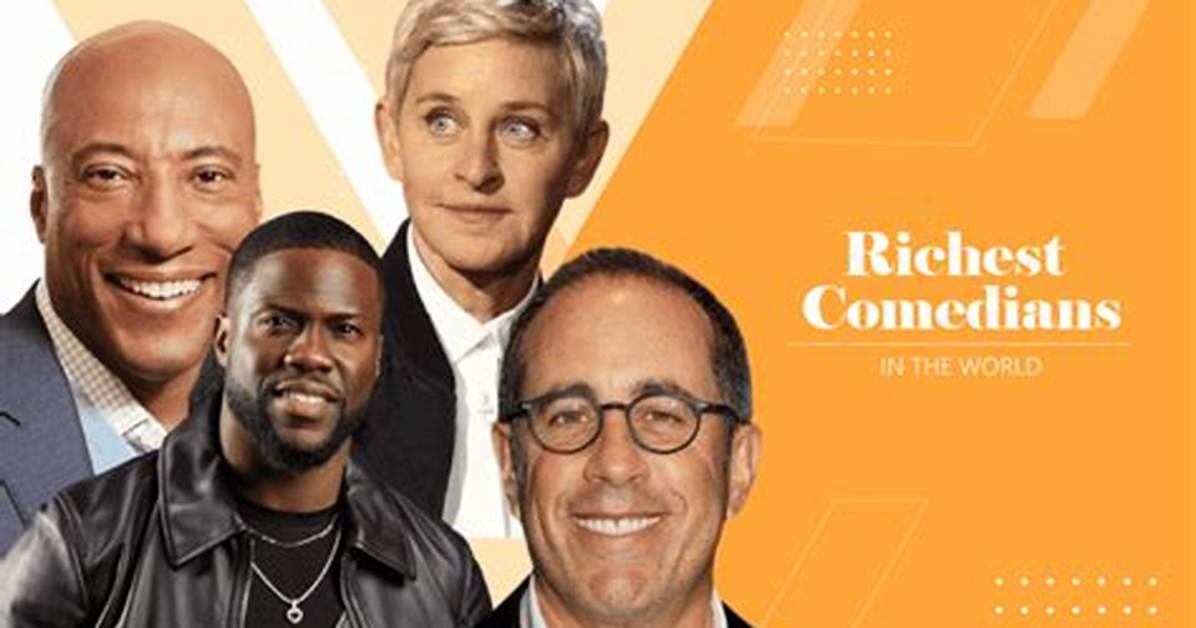 Richest Comedians – Who Is the Wealthiest Comedian in 2024?