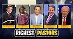 Richest Pastors – Who Is the Wealthiest Pastor in 2024?
