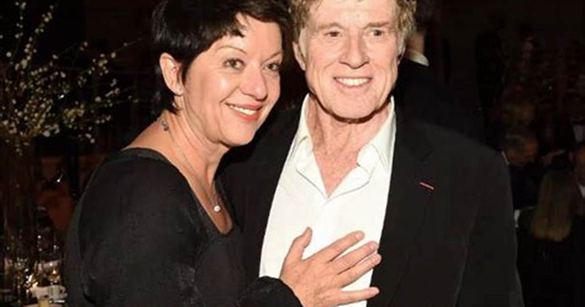 Robert Redford's Spouse: a Journey Through His Marriages