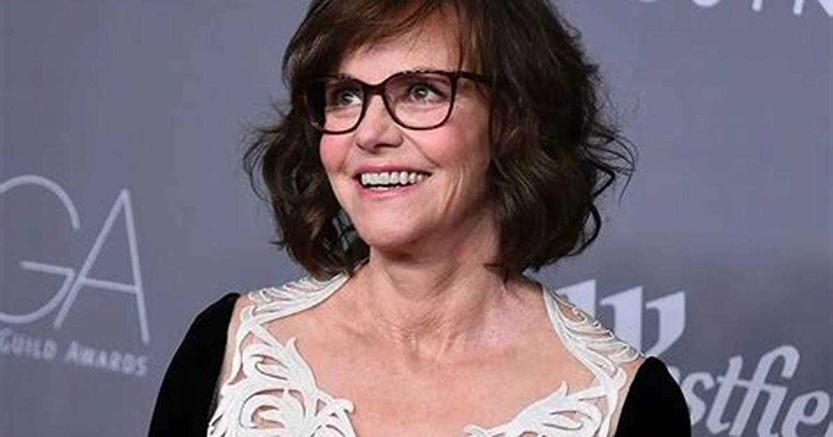 Sally Field Net Worth, Age, Height ·
