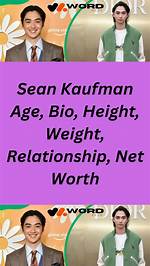 Sean Kaufman Height, Weight, Net Worth, Age, Birthday, Wikipedia, Who, Nationality, Biography