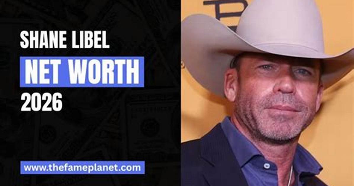 Shane Libel Net Worth – How Much Is Libel Worth?