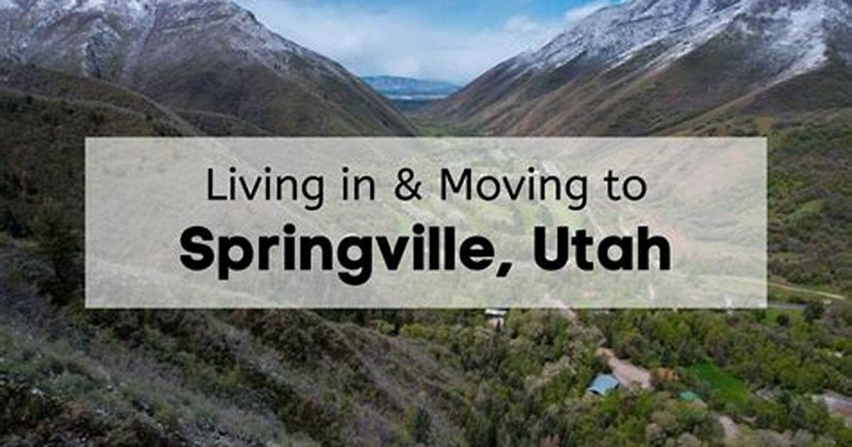 Springville Utah News: Your Comprehensive Guide to Local Updates and Events