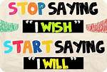 Stop Saying “If” and Start Saying “When”