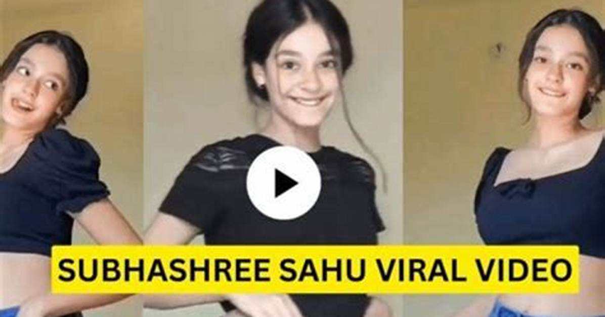 Subashree Sahu: a Rising Star in the Indian Entertainment Industry
