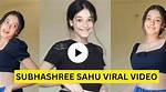 Subhasree Sahu: the Rising Star of Indian Cinema