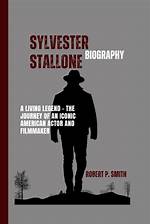 Sylvester Stallone: the Journey of a Legend in 2006