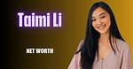 Taimi Li Net Worth – How Much Is Li Worth?