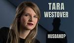 Tara Westover Married: Exploring Her Life and Journey
