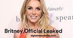 The Britney Official Leak Exposed