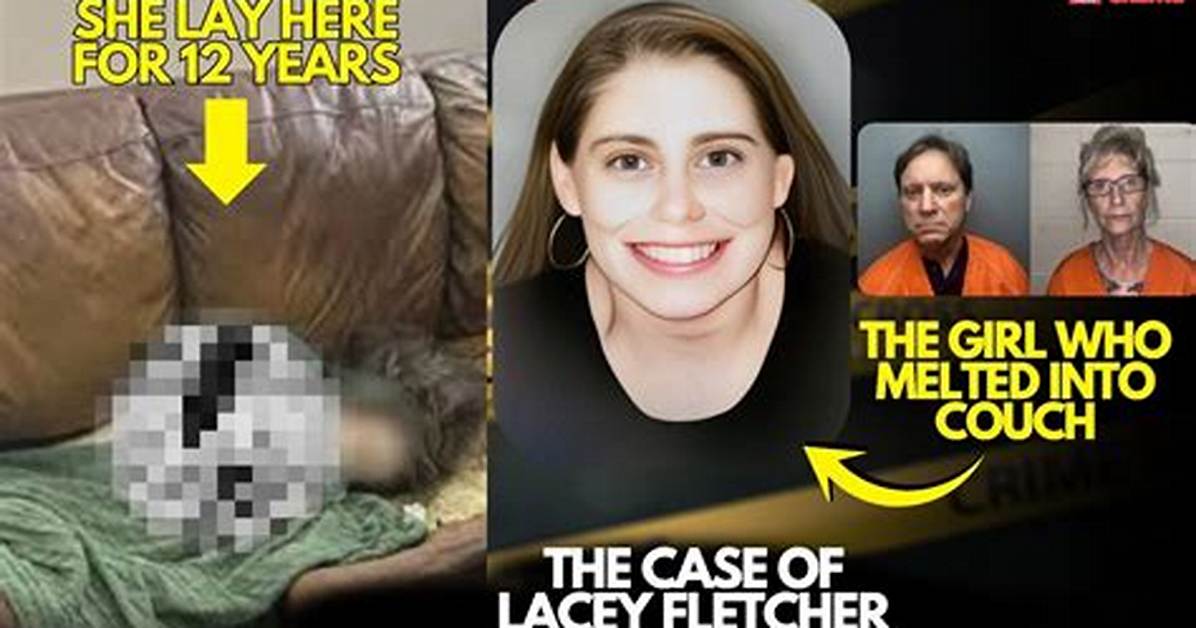 The Chilling Case of Lacey Fletcher's Autopsy Photos