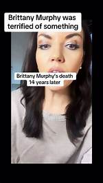 The Tragic and Mysterious Passing of Brittany Murphy: Unveiling the Truth