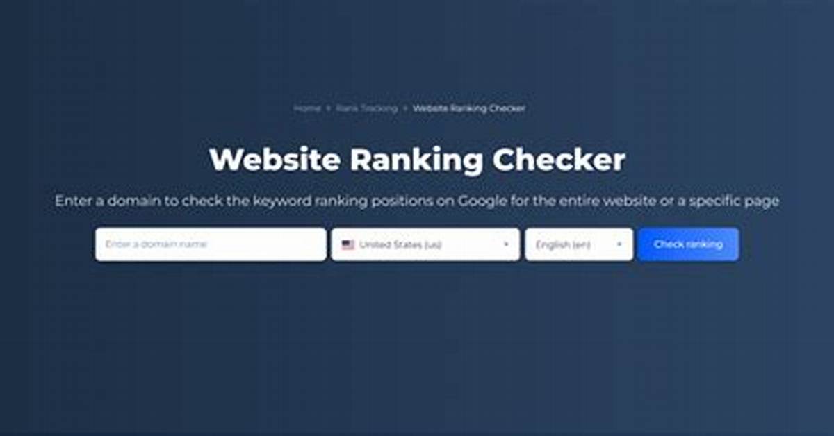 The Ultimate Website Ranking Checker: Dominate Search Results