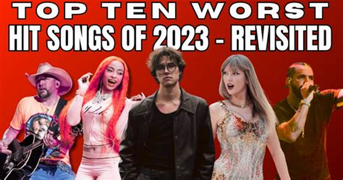The Worst Songs of 2023